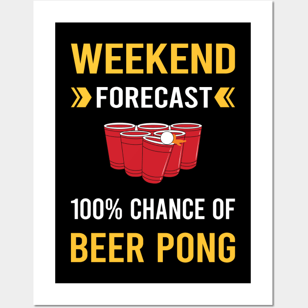 Weekend Forecast Beer Pong Wall Art by Good Day